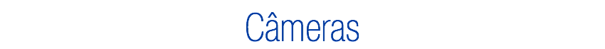 Câmeras