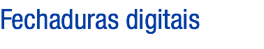 Fechaduras digitais
